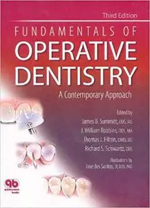 Fundamentals of Operative Dentistry: A Contemporary Approach Ed 3