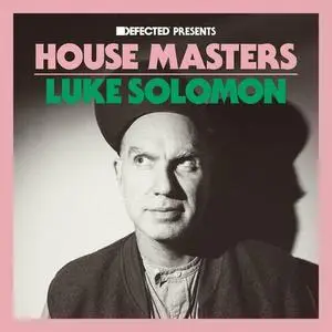 Luke Solomon - Defected Presents House Masters - Luke Solomon (2023)