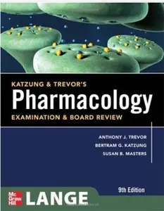 Katzung & Trevor's Pharmacology Examination and Board Review (9th Edition) [Repost]