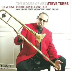 Steve Turre - The Bones Of Art (2013) {High Note}