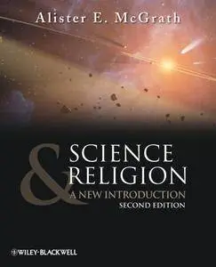 Science and Religion: A New Introduction, 2 edition