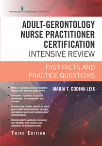 Adult-Gerontology Nurse Practitioner Certification Intensive Review : Fast Facts and Practice Questions, Third Edition