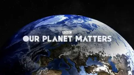 BBC Our Planet Matters - Meat: A Threat to Our Planet? (2019)