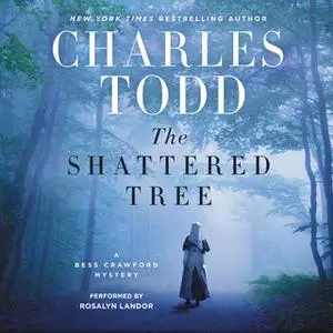 «The Shattered Tree» by Charles Todd