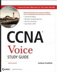 CCNA Voice Study Guide: Exam 640-460