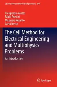The Cell Method for Electrical Engineering and Multiphysics Problems: An Introduction (Repost)