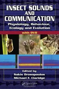 Insect Sounds and Communication: Physiology, Behaviour, Ecology, and Evolution