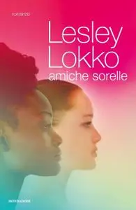 Lesley Lokko - Amiche sorelle