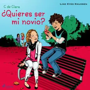 «C de Clara 2 - ¿Quieres ser mi novio?» by Line Kyed Knudsen