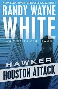 «Houston Attack» by Randy Wayne White