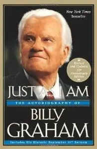 Just As I Am: The Autobiography of Billy Graham