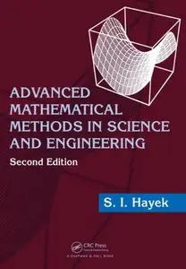 Advanced Mathematical Methods in Science and Engineering, Second Edition (repost)