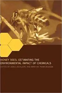 Honey Bees: Estimating the Environmental Impact of Chemicals (Repost)