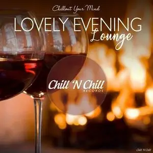 VA - Lovely Evening Lounge (Chillout Your Mind) (2019)
