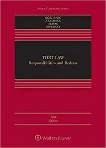 Tort Law: Responsibilities and Redress, 5th Edition