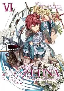 «Altina the Sword Princess: Volume 6» by Yukiya Murasaki