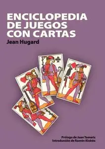 Jean Hugard - Enciclopedia de juegos con cartas sin técnica