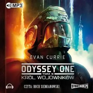 «Odyssey One - Król wojowników» by Evan Currie