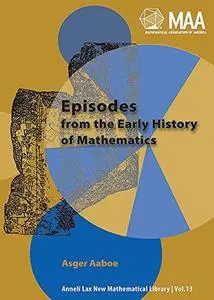 Episodes from the Early History of Mathematics (New Mathematical Library)