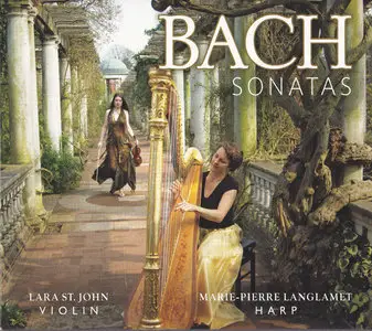 Johann Sebastian Bach - L. St. John, Violin / M.-P. Langlamet, Harp - Sonatas (2012) {Hybrid-SACD // ISO & Hi-Res FLAC} 