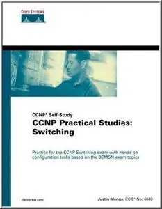 Justin Menga, CCNP Practical Studies: Switching (Repost) 