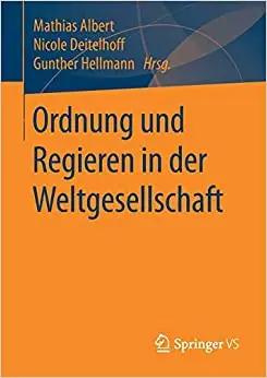 Ordnung und Regieren in der Weltgesellschaft (Repost)
