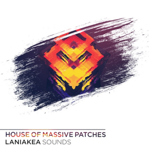 Laniakea Sounds House Of Massive Patches For NATiVE iNSTRUMENTS MASSiVE