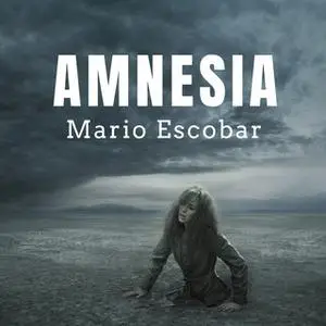 «Amnesia» by Mario Escobar