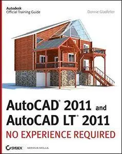 AutoCAD 2011 and AutoCAD LT 2011: No Experience Required(Repost)