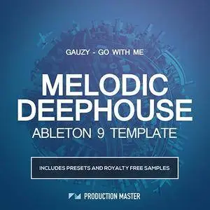 Production Master Gauzy Go With Me ABLETON TEMPLATE