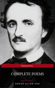 «Edgar Allan Poe: Complete Poems (Eireann Press)» by Edgar Allan Poe, Eireann Press