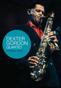 Dexter Gordon Quartet - In Iowa 1979 (2008)