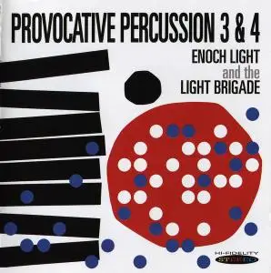 Enoch Light and The Light Brigade - Provocative Percussion Vol. 3 (1961) & Vol. 4 (1962) [Reissue 2013]