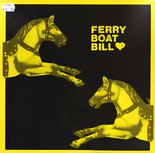 Ferryboat Bill - Ferry Boat Bill (Big Star BIG Bst 003) (GER 1986) (Vinyl 24-96)