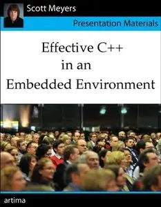 Effective C++ in an Embedded Environment (Presentation Materials) (repost)