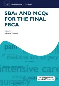 SBAs and MCQs for the Final FRCA
