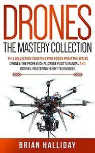 Drones The Mastery Collection: This book contains 2 books from the series Drones