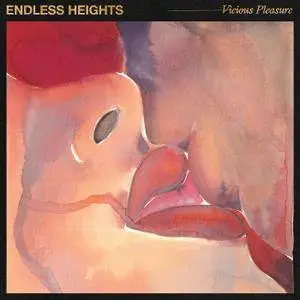 Endless Heights - Vicious Pleasure (2018) [Official Digital Download]