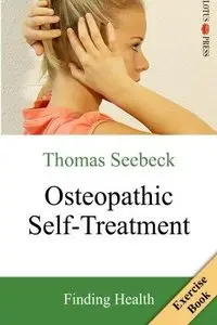 Osteopathic Self-Treatment: Finding Health 
