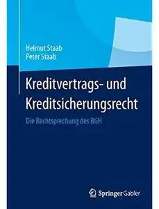 Kreditvertrags- und Kreditsicherungsrecht: Die Rechtsprechung des BGH [Repost]