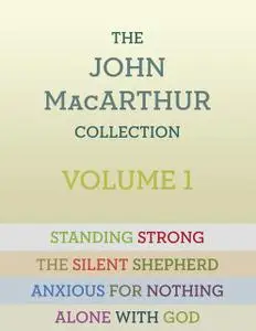 «The John MacArthur Collection Volume 1» by Jr. MacArthur