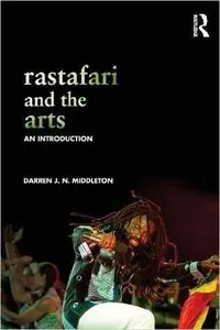 Rastafari and the Arts: An Introduction