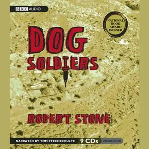 «Dog Soldiers» by Robert Stone