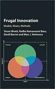 Frugal Innovation: Models, Means, Methods