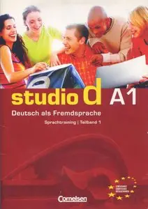 studio d - Grundstufe: A1: Teilband 1 - Sprachtraining mit eingelegten Lösungen