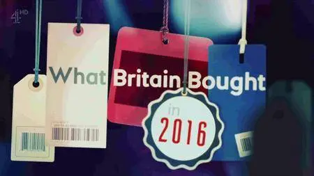 Channel 4 - What Britain Bought in (2016)