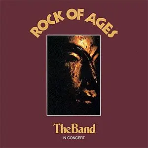 The Band - Rock of Ages [2 CD, remastered] (2001)