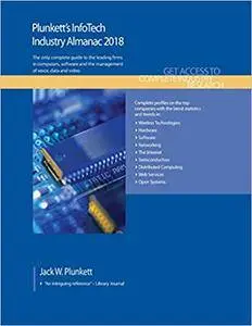 Plunkett's Infotech Industry Almanac 2018