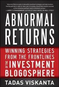 Abnormal Returns: Winning Strategies from the Frontlines of the Investment Blogosphere (Repost)