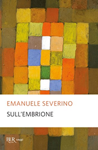 Sull'embrione - Emanuele Severino